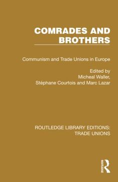 portada Comrades and Brothers (Routledge Library Editions: Trade Unions) (in English)