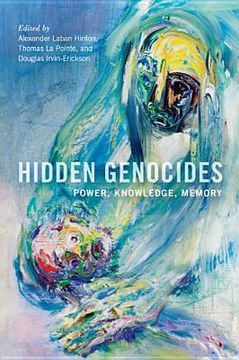 portada Hidden Genocides: Power, Knowledge, Memory (en Inglés)