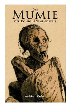 portada Die Mumie der Königin Semenostris (en Inglés)