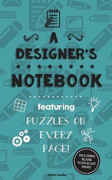 portada A Designer's Notebook: Featuring 100 puzzles (en Inglés)