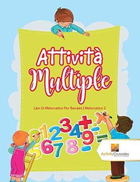 portada Attività Multiple: Libri di Matematica per Bambini | Matematica 2 (en Italiano)