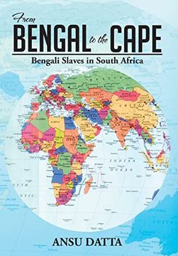 portada From Bengal to the Cape: Bengali Slaves in South Africa From 17Th to 19Th Century (in English)