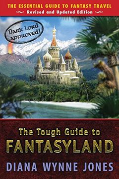 portada The Tough Guide to Fantasyland: The Essential Guide to Fantasy Travel (en Inglés)