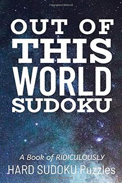 portada Out of This World Sudoku: 300 Ridiculously Hard Sudoku Puzzles 