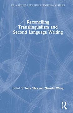 portada Reconciling Translingualism and Second Language Writing (Esl & Applied Linguistics Professional Series) (in English)