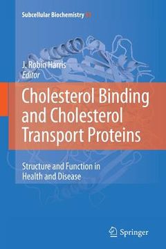 portada cholesterol binding and cholesterol transport proteins:: structure and function in health and disease (in English)