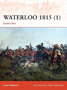 portada Waterloo 1815 (1): Quatre Bras (Campaign)