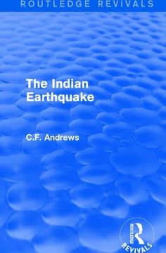 portada Routledge Revivals: The Indian Earthquake (1935): A Plea for Understanding (in English)
