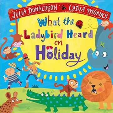 portada What the Ladybird Heard on Holiday (What the Ladybird Heard, 3) (in English)