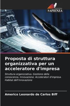 portada Proposta di struttura organizzativa per un acceleratore d'impresa (in Italian)