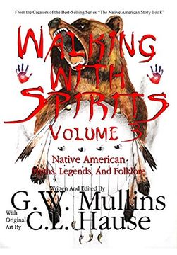 portada Walking With Spirits Volume 3 Native American Myths, Legends, and Folklore (3) (en Inglés)