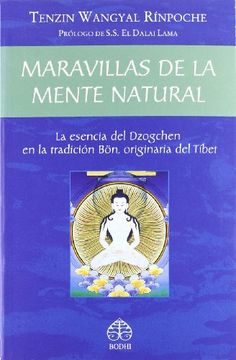 portada Maravillas de la Mente Natural: La Esencia del Dzogchen en la tra Dicion Bon, Originaria del Tibet