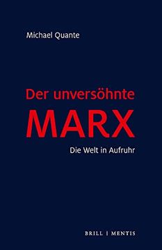 portada Der Unversöhnte Marx: Die Welt in Aufruhr (in German)