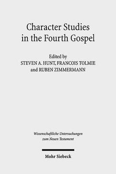 portada Character Studies in the Fourth Gospel: Narrative Approaches to Seventy Figures in John (en Inglés)
