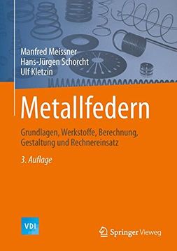 portada Metallfedern: Grundlagen, Werkstoffe, Berechnung, Gestaltung Und Rechnereinsatz (VDI-Buch)