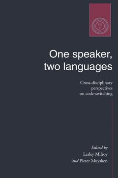 portada One Speaker, two Languages: Cross-Disciplinary Perspectives on Code-Switching 