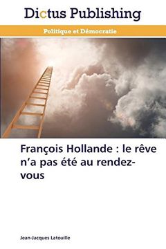 portada François Hollande: le rêve n'a pas été au rendez-vous