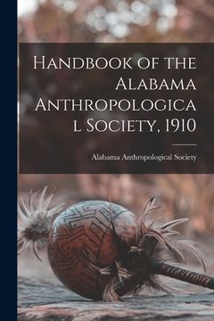 portada Handbook of the Alabama Anthropological Society, 1910 (en Inglés)