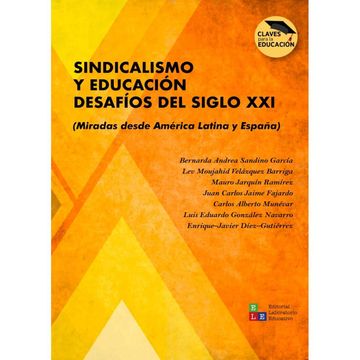 portada Sindicalismo y educación. Desafíos del siglo XXI (Miradas desde América Latina y España) (in Spanish)