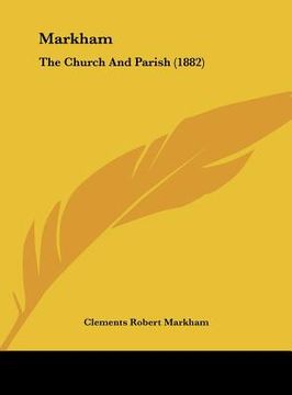 portada markham: the church and parish (1882) (in English)