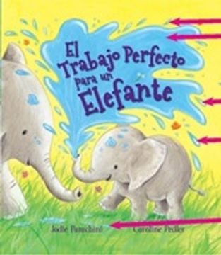 portada El Trabajo Perfecto Para un Elefante (in Spanish)