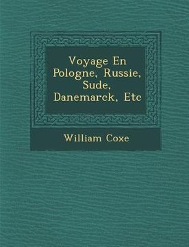 portada Voyage En Pologne, Russie, Su de, Danemarck, Etc (en Francés)