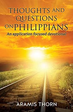 portada Thoughts and Questions on Philippians: (an Application Focused Devotional) (3) (en Inglés)