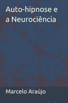 portada Auto-hipnose e a Neurociência (in Portuguese)