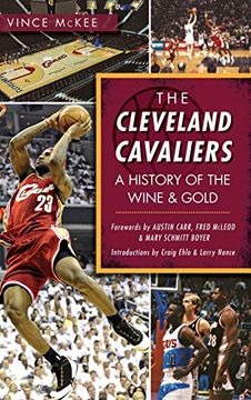 portada The Cleveland Cavaliers: A History of the Wine & Gold