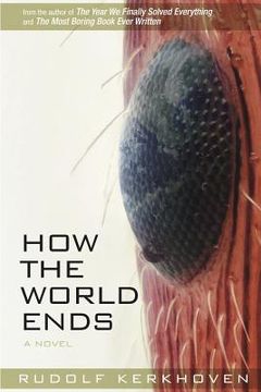 portada How the World Ends: The Complete Story (en Inglés)
