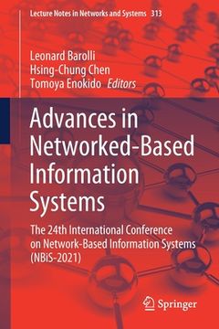 portada Advances in Networked-Based Information Systems: The 24th International Conference on Network-Based Information Systems (Nbis-2021) (en Inglés)