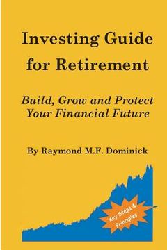 portada Investing Guide for Retirement: Build, Grow and Protect Your Financial Future (in English)