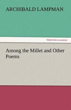 portada among the millet and other poems (in English)