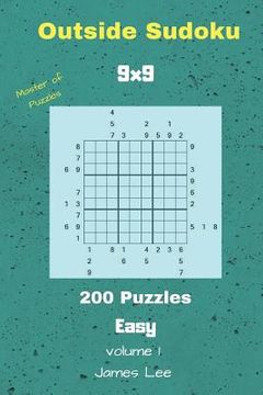 portada Outside Sudoku Puzzles - 200 Easy 9x9 vol. 1 (en Inglés)