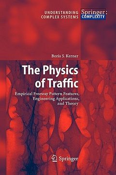 portada the physics of traffic: empirical freeway pattern features, engineering applications, and theory