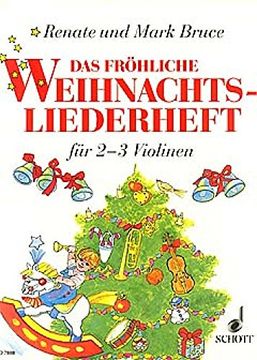 portada Das Fröhliche Weihnachtsliederheft: Die Schönsten Weihnachtslieder aus Aller Welt. 2-3 Violinen. Spielpartitur. (in German)