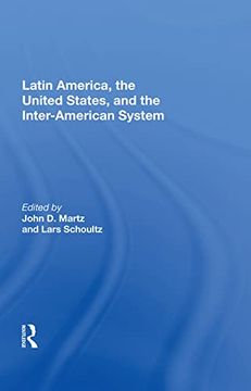 portada Latin America, the United States, and the Interamerican System (en Inglés)