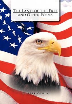 portada the land of the free and other poems (en Inglés)