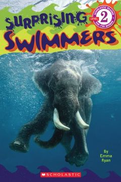 portada Scholastic Reader Level 2: Surprising Swimmers (Scholastic Readers, Level 2) (en Inglés)