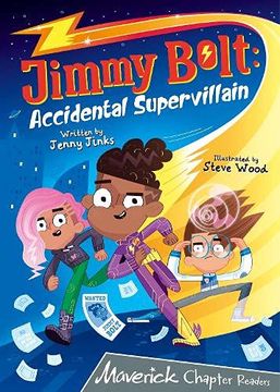 portada Jimmy Bolt: Accidental Super Villain: (Grey Chapter Readers) (in English)