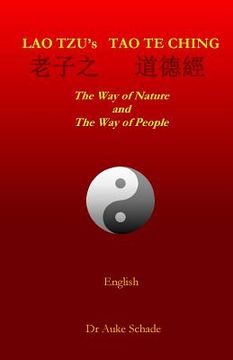 portada Lao Tzu's Tao Te Ching: The Way of Nature and The Way of People (en Inglés)