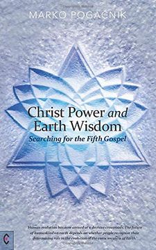 portada Christ Power and Earth Wisdom: Searching for the Fifth Gospel (in English)
