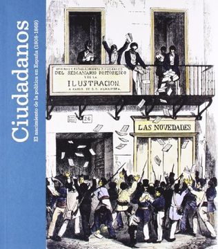 portada Ciudadanos. El Nacimiento De La Política En España. 1808-1869 (in Spanish)
