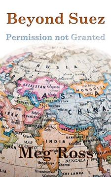 portada Beyond Suez: Permission not Granted (en Inglés)