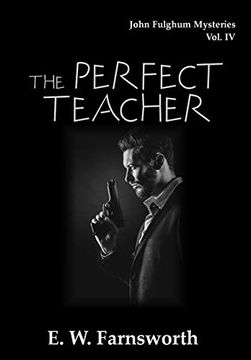 portada John Fulghum Mysteries, Vol. Iv: The Perfect Teacher (in English)