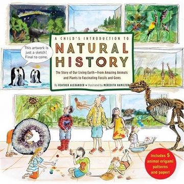 portada A Child's Introduction to Natural History: The Story of Our Living Earth–From Amazing Animals and Plants to Fascinating Fossils and Gems
