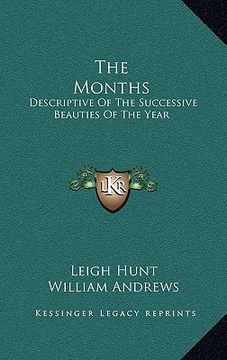 portada the months: descriptive of the successive beauties of the year (in English)