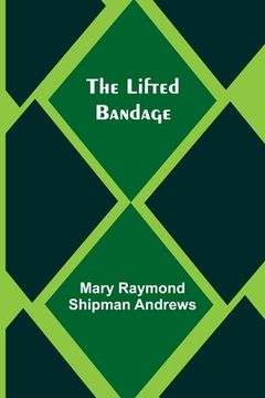 portada The Lifted Bandage 