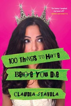 portada 100 Things to Hate Before You Die (en Inglés)