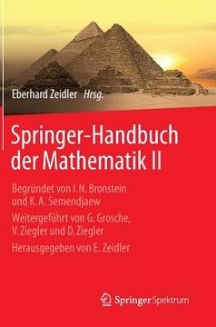 portada Springer-Handbuch Der Mathematik II: Begründet Von I.N. Bronstein Und K.A. Semendjaew Weitergeführt Von G. Grosche, V. Ziegler Und D. Ziegler Herausge